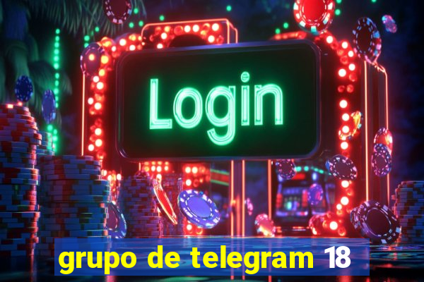 grupo de telegram 18